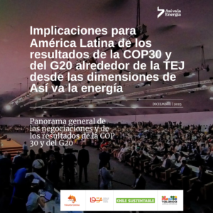 Implicaciones de los resultados de la COP30 y G20 en la Transición Energética Justa de América Latina