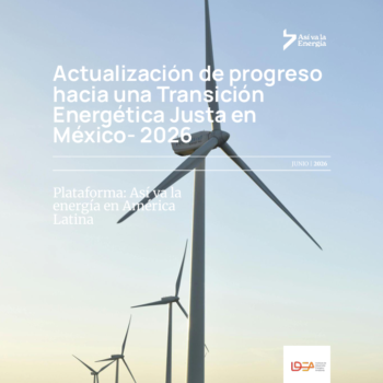 Actualización de progreso hacia una transición energética justa en México – 2026